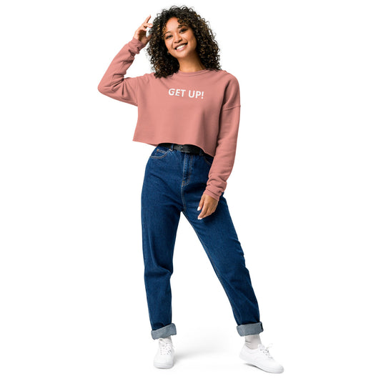 Get up! Crop Sweatshirt - Stop and Shop 24