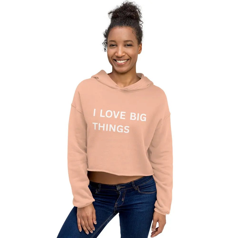 I like big things cropped hoodie women - Stop and Shop 24